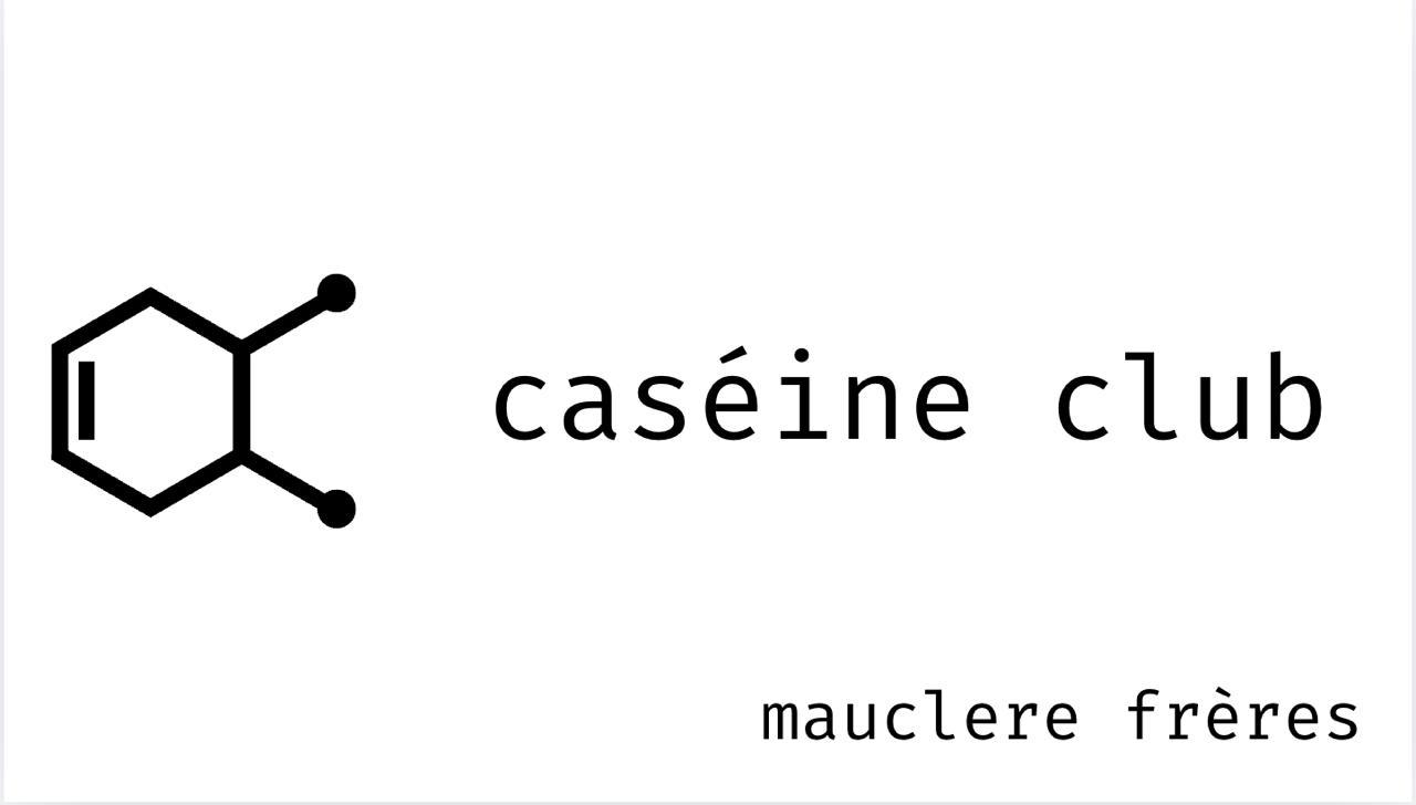 Caséine Club